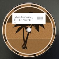 Urban Frequency - In The Streets
