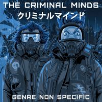 The Criminal Minds - Genre Non Specific (Explicit)