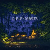D.Mave - Dreamer