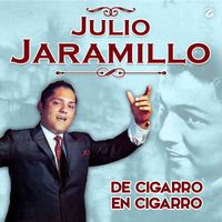 Julio Jaramillo - De Cigarro En Cigarro