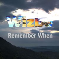 Wizbe - Remember When