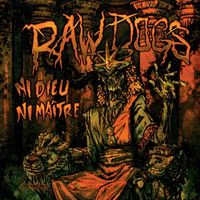 Raw Dogs - Ni Dieu Ni Maître