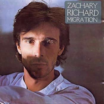 Zachary Richard - Migration (re-mastered 2023)