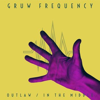 Gruw Frequency - Outlaw / In the Middle