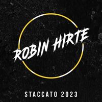 Robin Hirte - Staccato 2023