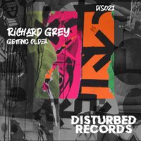Richard Grey - Getting Older