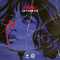 KYANU - Let Her Go