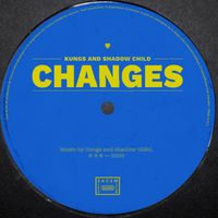 Kungs, Shadow Child - Changes