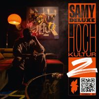 Samy Deluxe - Hochkultur 2 (Explicit)
