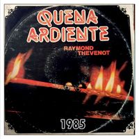 Raymond Thevenot - QUENA ARDIENTE - 1985