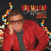 Don McLean - Christmas Memories – Remixed and Remastered