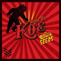The Black Seeds - So True / Koia Ko Koe