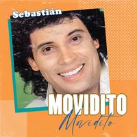 Sebastian - Movidito Movidito