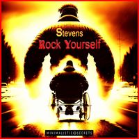 Stevens - Rock Yourself