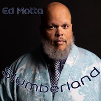 Ed Motta - Slumberland