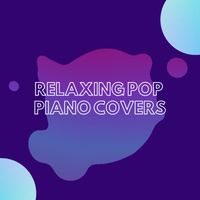 Box of Music - Relaxing Pop Piano Covers