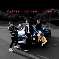 Lovestruck - Faster, Louder, Lover (Explicit)