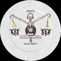 XBABYX - BLOCK PARTY (Explicit)