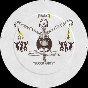 XBABYX - BLOCK PARTY (Explicit)