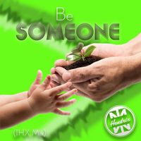 Hendrix - Be Someone (Ihx Mix)