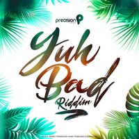Precision Productions - Yuh Bad Riddim (Soca 2020 Trinidad and Tobago Carnival)