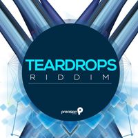 Precision Productions - Teardrops Riddim