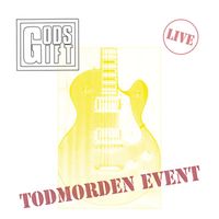 Gods Gift - The Todmorden Event (Live, 1984)