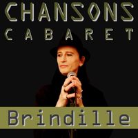 Brindille - Chansons cabaret