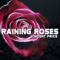 Vincent Price - Raining Roses