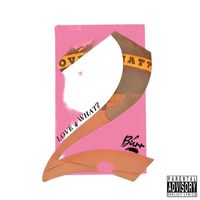 Burr - Love 4 What? 2 (Explicit)