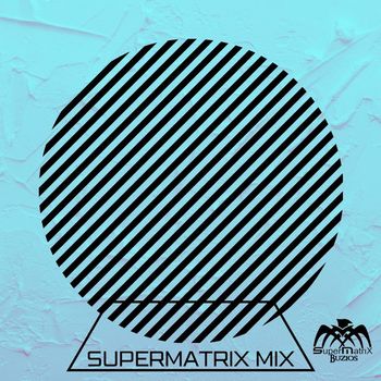 Various Artists - Supermatrix Mix