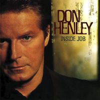 Don Henley - Inside Job (Explicit)