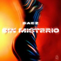 Saez - Sin Misterio (Explicit)