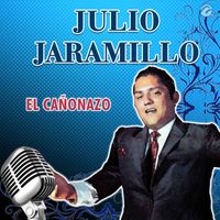 Julio Jaramillo - El Cañonazo