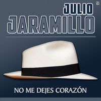Julio Jaramillo - No Me Dejes Corazón