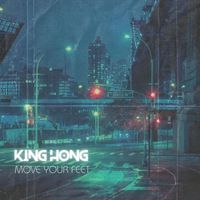 King Hong - Move Your Feet