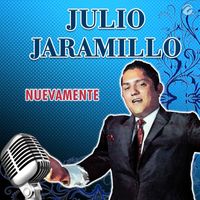 Julio Jaramillo - Nuevamente
