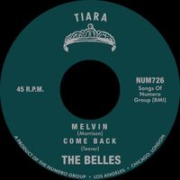 The Belles - Melvin b/w Come Back