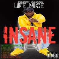 Insane - Life Nice (Explicit)