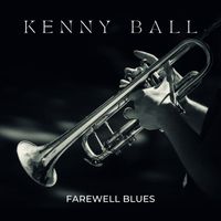 Kenny Ball - Farewell Blues