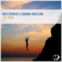 Max Denoise and Joanna Angelina - Till Dusk