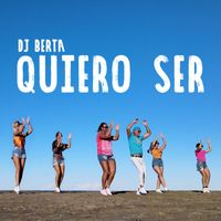 DJ Berta - Quiero ser (Balli di gruppo Line Dance)