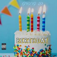 GREG D - Birthday (Explicit)