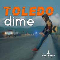 Toledo - Dime
