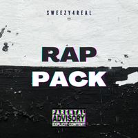 SWEEZY4REAL - RAP PACK (Explicit)