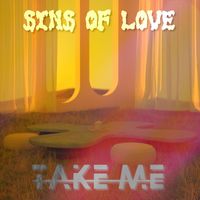 Sins Of Love - Take Me