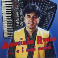 Maurizio Russo - Maurizio Russo…e i suoi amici