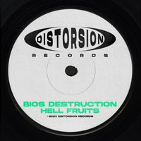 Bios Destruction - Hell Fruits