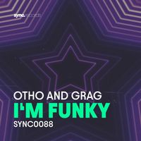 Otho and Grag - I'm Funky
