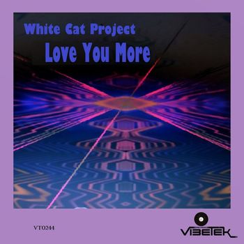 White Cat Project - Love You More